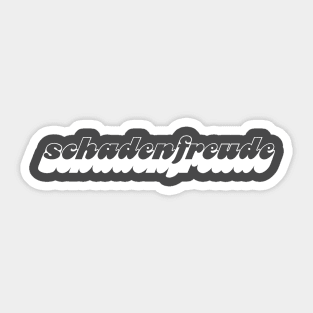 Schadenfreude - White Sticker